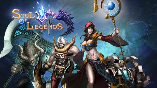 download Soul of legends apk